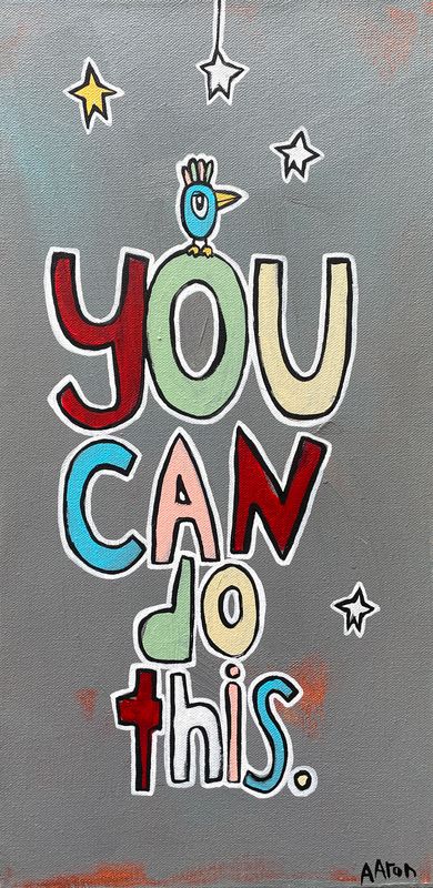 You Can Do This